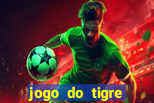 jogo do tigre gratis teste